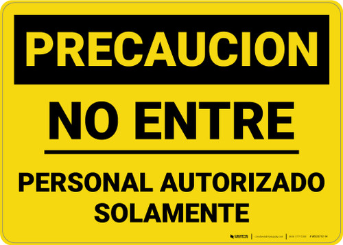 Caution: Authorized Personnel Do Not Enter Spanish Landscape - Wall Sign