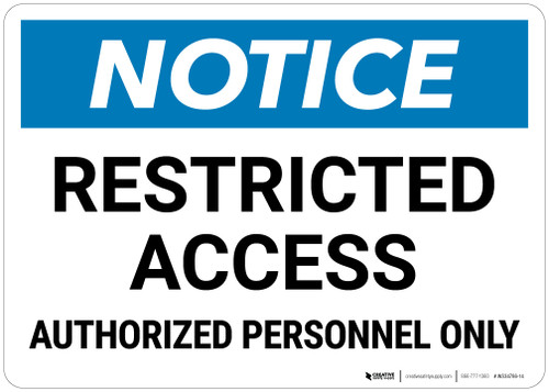 Notice: Restricted Access Authorized Personnel Only Landscape - Wall Sign