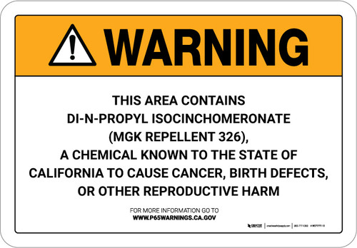 Warning: Prop 65 Di-N-Propyl Isocinchomeronate(MGK Repellent 326) - Wall Sign