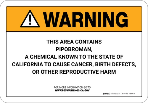Warning: Prop 65 Pipobroman - Wall Sign