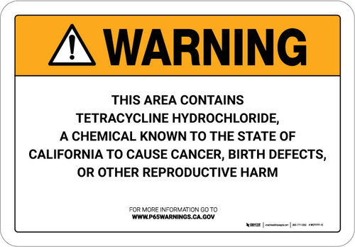 Warning: Prop 65 Tetracycline Hydrochloride - Wall Sign