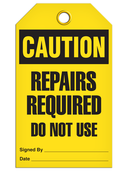 Caution Repairs Required Tags