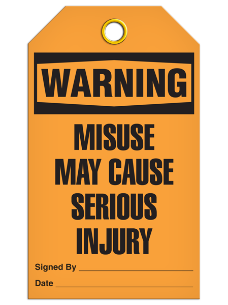 Warning Serious Injury Tags
