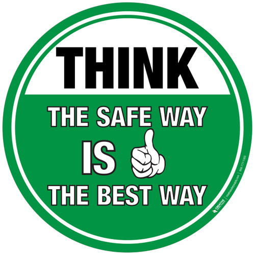 Floor Sign - THINK - The Safe Way is the Best Way