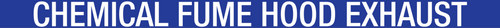 Chemical Fume Hood Exhaust Pipe Label