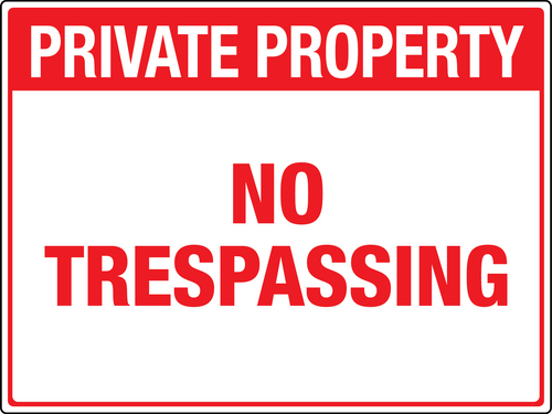 Private Property - No Trespassing