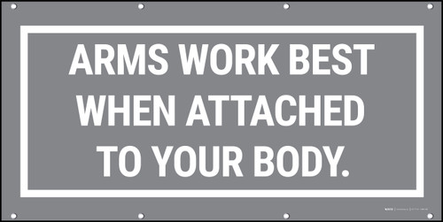 Arms Work Best Safety Banner