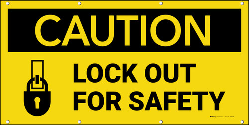 Caution Lock Out For Safety Banner