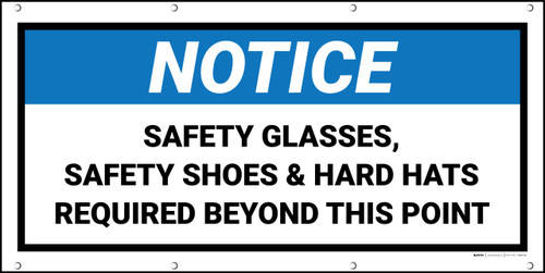 Notice Safety Glasses Safety Shoes And Hard Hats Required Beyond This Point Banner