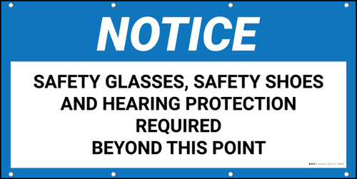 Notice Safety Glasses Shoes Hearing Protection Required Beyond This Point Banner