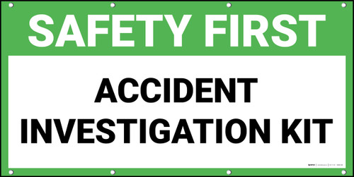 Safety First Accident Investigation Kit Banner