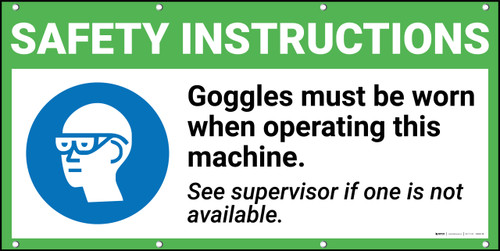 Safety First Goggles Must Be Worn Operating Machine ANSI Banner