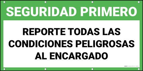 Safety First Report All Dangerous Conditions To Person In Charge Spanish Banner