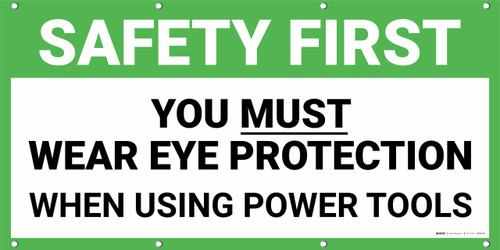 Safety First You Must Wear Eye Protection When Using Power Tools Banner