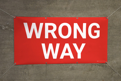 Wrong Way Banner