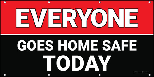 Everyone Goes Home Safe Today Red/Black Banner