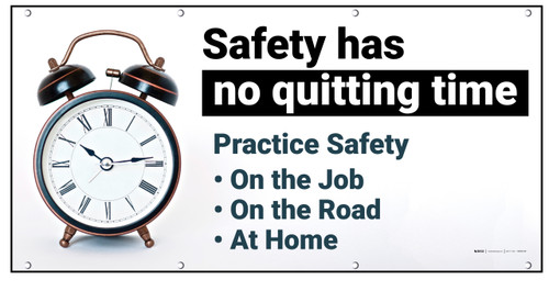 Safety Has No Quitting Time Dark Banner
