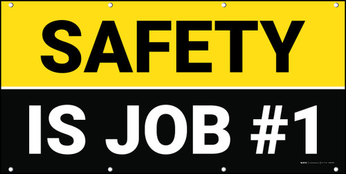 Safety is Job #1 Yellow/Black Banner