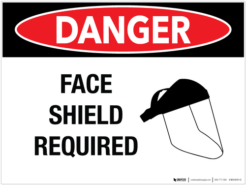 Danger: Face Shield Required - Wall Sign