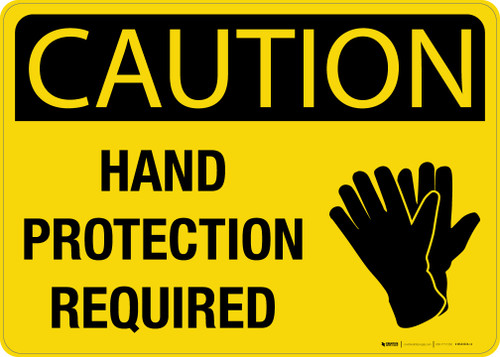 Caution Hand Protection Required Wall Sign
