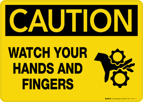 Caution Watch Your Hands and Fingers Wall Sign