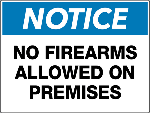 Notice No Firearms Allowed On Premises Wall Sign