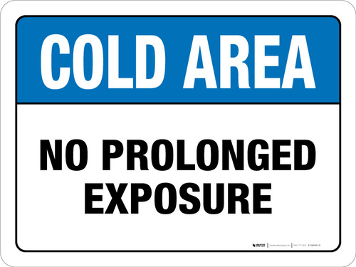 Cold Area - No Prolonged Exposure Floor Sign