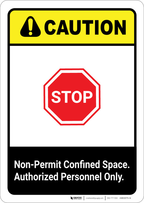 Caution: Non Permit Confined Space ANSI - Portrait Wall Sign