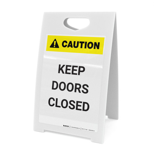 Caution: Keep Doors Closed - A-Frame Sign