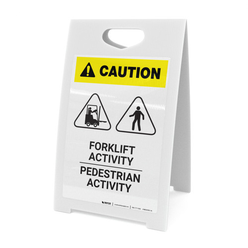 Caution: Pedestrian Activity Forklift Activity - A-Frame Sign