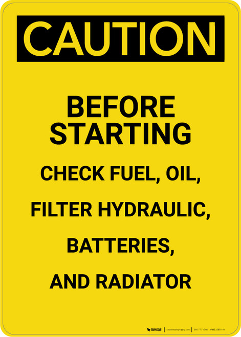 Caution: Check Fuel Oil Filter Hydraulic Batteries Radiator - Portrait Wall Sign