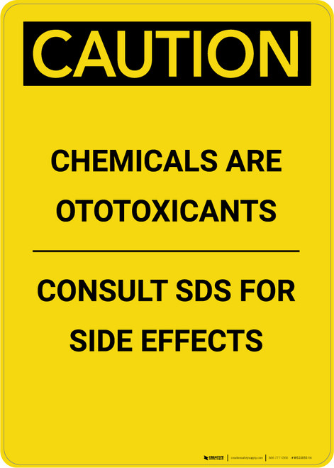 Caution: Chemicals are Ototoxicants - Portrait Wall Sign