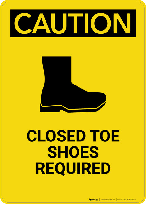 Caution: Closed Toe Shoes Required - Portrait Wall Sign