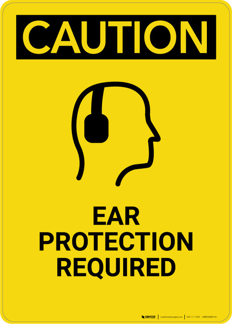 Caution: Ear Protection Required - Portrait Wall Sign