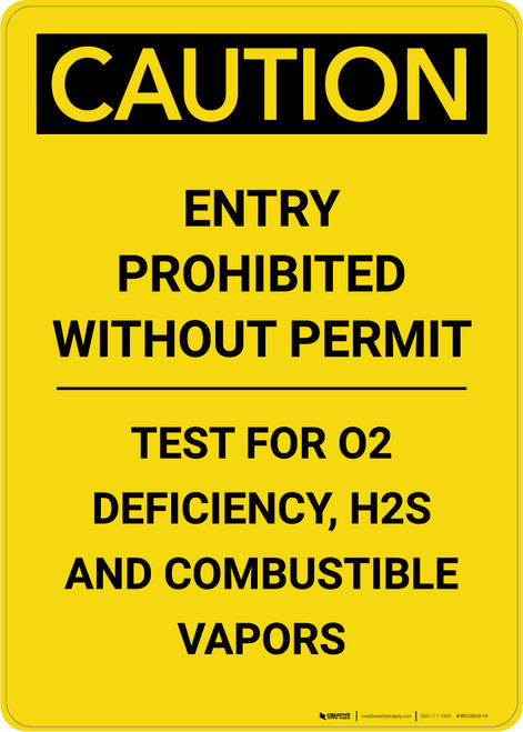 Caution: Entry Prohibited Without Permit Test for O2 Deficiency - Portrait Wall Sign