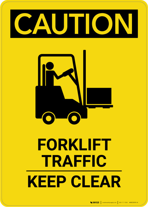 Caution: Forklift Traffic Keep Clear with Graphic - Portrait Wall Sign