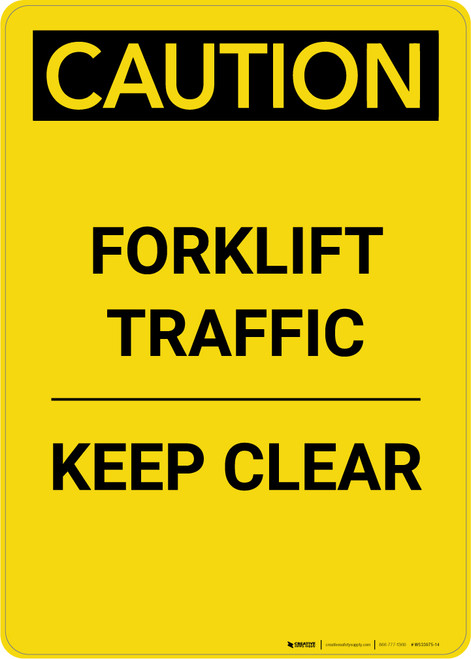 Caution: Forklift Traffic Keep Clear - Portrait Wall Sign