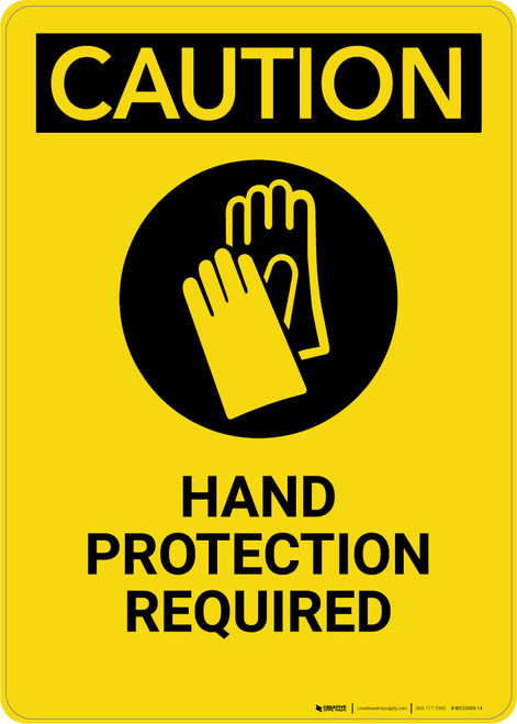 Caution: Hand Protection Required - Portrait Wall Sign