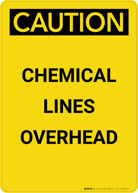 Caution: Chemical Lines Overhead - Portrait Wall Sign