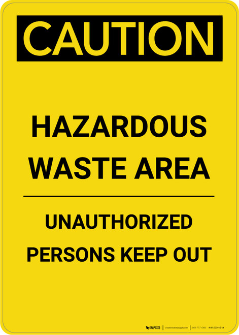Caution: Hazardous Waste Area Keep Out - Portrait Wall Sign