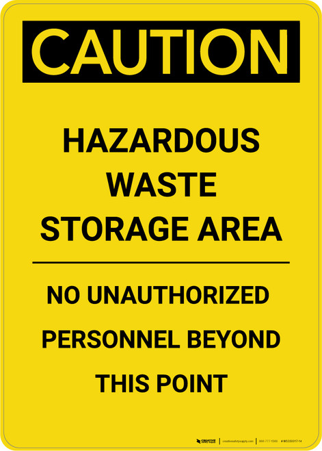 Caution: Hazardous Waste Storage Area - Portrait Wall Sign