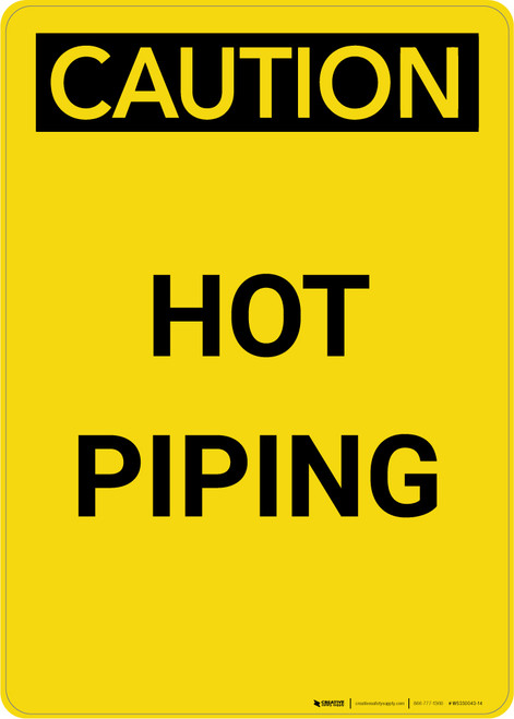 Caution: Hot Piping - Portrait Wall Sign