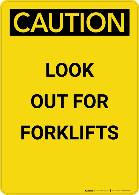 Caution: Look Out For Forklifts - Portrait Wall Sign