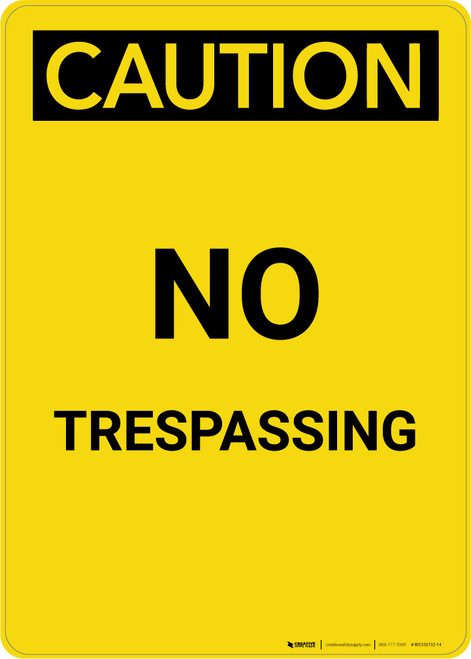 Caution: No Trespassing - Portrait Wall Sign