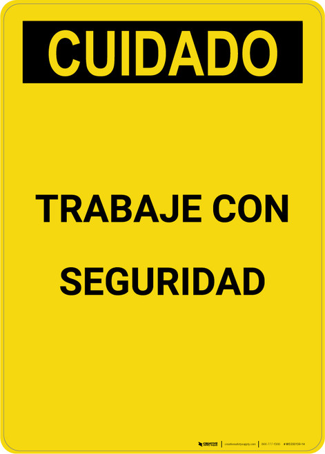 Caution: Work Safely Spanish - Portrait Wall Sign