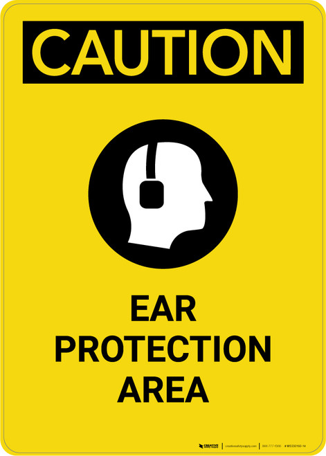 Caution: PPE Ear Protection Area With Graphic - Portrait Wall Sign