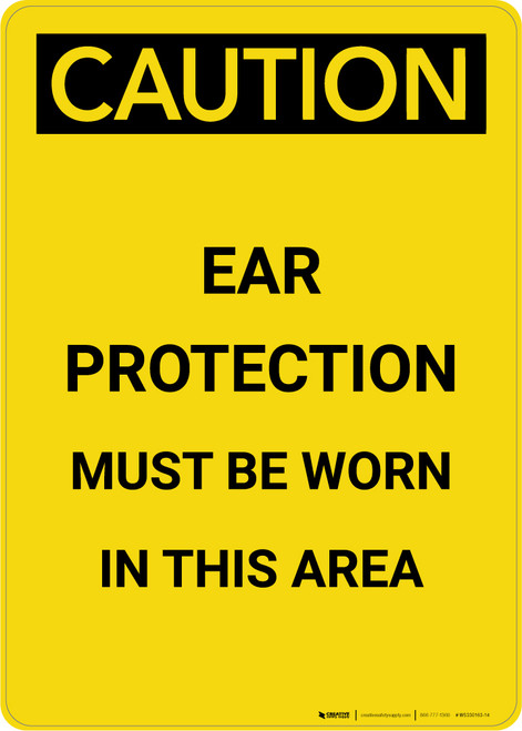 Caution: PPE Ear Protection Must be Worn in Area - Portrait Wall Sign