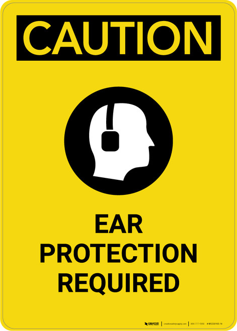 Caution: PPE Ear Protection Required with Graphic - Portrait Wall Sign