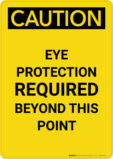 Caution: PPE Eye Protection Required Beyond This Point - Portrait Wall Sign