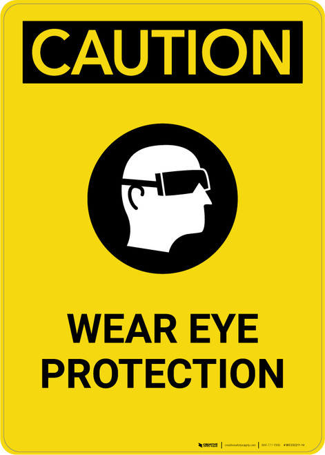 Caution: PPE Wear Eye Protection With Graphic - Portrait Wall Sign